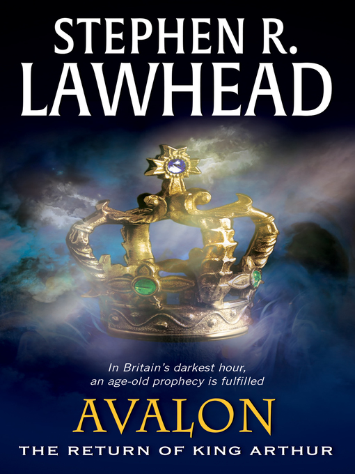 Title details for Avalon by Stephen R. Lawhead - Available